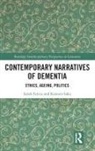 Sarah Falcus, Sarah (University of Huddersfield Falcus, Sarah Sako Falcus, Katsura Sako - Contemporary Narratives of Dementia