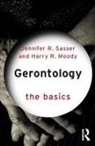 Harry Moody, Harry R Moody, Harry R. Moody, Jennifer Sasser, Jennifer Moody Sasser, Jennifer R Sasser... - Gerontology: The Basics