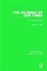 Harold J. Laski - Dilemma of Our Times (Works of Harold J. Laski)