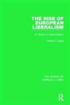 Harold J. Laski - Rise of European Liberalism (Works of Harold J. Laski)