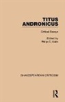 Philip Kolin, Philip C. Kolin, Philip Kolin, Philip C. Kolin, Kolin Philip C. - Titus Andronicus