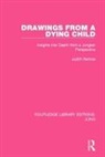 Judith Bertoia, Bertoia Judith - Drawings From a Dying Child