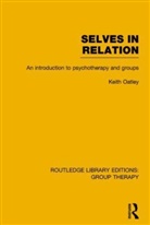 Keith Oatley - Selves in Relation (Rle: Group Therapy)