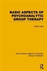 Peter Kutter, Kutter Peter - Basic Aspects of Psychoanalytic Group Therapy