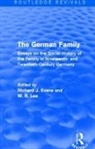 Richard J. Evans, Richard J. (Wolfson College Evans, Richard J. Lee Evans, W. R. Lee, Lee W. R., Richard J. Evans... - German Family (Routledge Revivals)