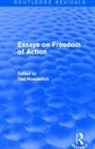 Ted Honderich - Essays on Freedom of Action (Routledge Revivals)