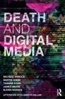 Michael Arnold, Michael (University of Melbourne Arnold, Michael Gibbs Arnold, Martin Gibbs, Tamara Kohn, James Meese... - Death and Digital Media