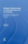 Ofer Zur, Ofer Zur, Zur Ofer - Multiple Relationships in Psychotherapy and Counseling