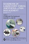 Cholawat Smith Pacharinsak, Cholawat Pacharinsak, Jennifer C Smith, Jennifer C. Smith - Handbook of Laboratory Animal Anesthesia and Pain Management