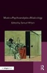 Samuel Wilson, Samuel Wilson, Wilson Samuel - Music?psychoanalysis?musicology