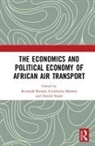 Kenneth (George Mason University Button, Kenneth Martini Button, Kenneth Button, Button Kenneth, Gianmaria Martini, Davide Scotti - Economics and Political Economy of African Air Transport