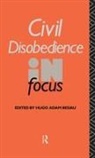 Hugo Adam Bedau, Hugo Adam (Tufts University Bedau, Hugo Adam Bedau, Bedau Hugo Adam - Civil Disobedience in Focus