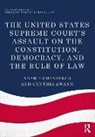 Adam Lamparello, Adam (Adam Lamparello Lamparello, Lamparello Adam, Cynthia Swann, Swann Cynthia - United States Supreme Court s Assault on the Constitution,