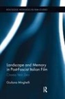 Giuliana Minghelli, Minghelli Giuliana - Landscape and Memory in Post-Fascist Italian Film