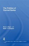 Robert Elgie, Robert Thompson Elgie, Elgie Robert, Helen Thompson - Politics of Central Banks