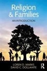 David C Dollahite, David C. Dollahite, Dollahite David C., Loren D Marks, Loren D. Marks, Loren D. Dollahite Marks... - Religion and Families