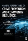 Diana Das Scharff Peterson, Dilip K. Das, Diana Scharff Peterson, Scharff Peterson Diana - Global Perspectives on Crime Prevention and Community Resilience