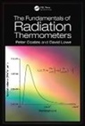 Peter Coates, Peter (Formerly of the National Physical L Coates, Peter Lowe Coates, Coates Peter, David Lowe - Fundamentals of Radiation Thermometers
