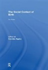 Caroline Squire, Caroline Squire - Social Context of Birth