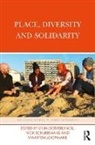 Stijn (University of Antwerp Oosterlynck, Maarten Loopmans, Loopmans Maarten, Stijn Oosterlynck, Oosterlynck Stijn, Nick Schuermans... - Place, Diversity and Solidarity
