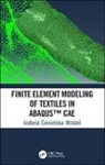 Izabela Ciesielska-Wrobel, Izabela (Ghent University Ciesielska-Wrobel, Ciesielska-Wrobel Izabela - Finite Element Modeling of Textiles in Abaqus Cae