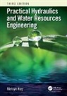 Melvyn Kay, Melvyn (Consultant Engineer Kay, Kay Melvyn - Practical Hydraulics and Water Resources Engineering