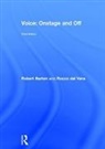 Robert Barton, Robert (University of Oregon Barton, Barton Robert, Rocco Dal Vera, Rocco (University of Cincinnati Dal Vera, Dal Vera Rocco... - Voice: Onstage and Off