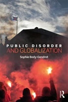 Sophie Body-Gendrot, Sophie (Sorbonne-Paris IV Body-Gendrot, Body-Gendrot Sophie - Public Disorder and Globalization