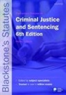 Nicola (Reader in Criminal and Penal Jus Padfield, Nicola Padfield - Blackstone''s Statutes on Criminal Justice & Sentencing