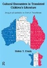 Helen Frank, Frank Helen - Cultural Encounters in Translated Children''s Literature