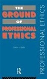 Daryl Koehn, Daryl (University of St. Thomas Koehn, Koehn Daryl - Ground of Professional Ethics