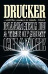 Peter Drucker, Drucker Peter - Managing in a Time of Great Change
