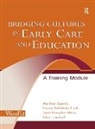 Janet Gonzalez-Mena, Gonzalez-Mena Janet, Carrie Rothstein-Fisch, Rothstein-Fisch Carrie, Elise Trumbull, Trumbull Elise... - Bridging Cultures in Early Care and Education
