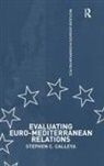 Stephen Calleya - Evaluating Euro-Mediterranean Relations