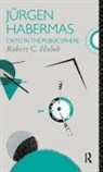 Robert C Holub, Robert C. Holub - Jurgen Habermas