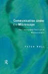 Peter Bull - Communication Under the Microscope