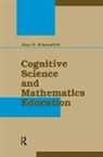 Alan H. Schoenfeld, Alan H. Schoenfeld, Schoenfeld Alan H. - Cognitive Science and Mathematics Education
