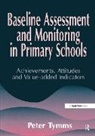 Peter Tymms, Tymms Peter - Baseline Assessment and Monitoring in Primary Schools