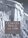 Raymond S. Jones Bradley, Raymond S Bradley, Raymond S. Bradley, Bradley Raymond S., Philip D Jones, Philip D. Jones - Climate Since Ad 1500