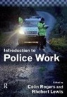 Colin Lewis Rogers, Rhobert Lewis, Lewis Rhobert, Colin Rogers, Rogers Colin - Introduction to Police Work
