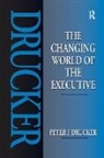 Peter Drucker, Drucker Peter - Changing World of the Executive