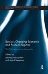 Andrey Mommen Makarychev, Andrey Makarychev, Andre Mommen - Russias Changing Economic and Political Regimes