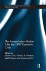 Joonmo Freeman Cho, Joonmo Cho, Cho Joonmo, Richard B. Freeman, Freeman Richard B., Jaeho Keum... - Korean Labour Market After the 1997 Economic Crisis