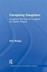 Rick Briggs - Caregiving Daughters