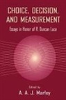 A.A.J. Marley, A.A.J. Marley - Choice, Decision, and Measurement