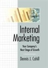 Dennis J Cahill, William Winston, William Cahill Winston, Winston William - Internal Marketing