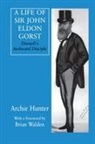 Archie Hunter, Hunter Archie - Life of Sir John Eldon Gorst
