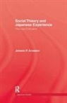 Johann P Arnason, Johann P. Arnason - Social Theory and Japanese Experience