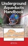 Andreas N. (Institute of Iraklion Angelakis, Andreas N. Angelakis, Angelakis Andreas N., Eustathios Chiotis, Saeid Eslamian, Eslamian Saeid... - Underground Aqueducts Handbook