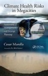Cesar Marolla, Cesar (Alm - Sustainability and Environme Marolla, Marolla Cesar - Climate Health Risks in Megacities